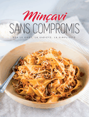Minçavi sans compromis